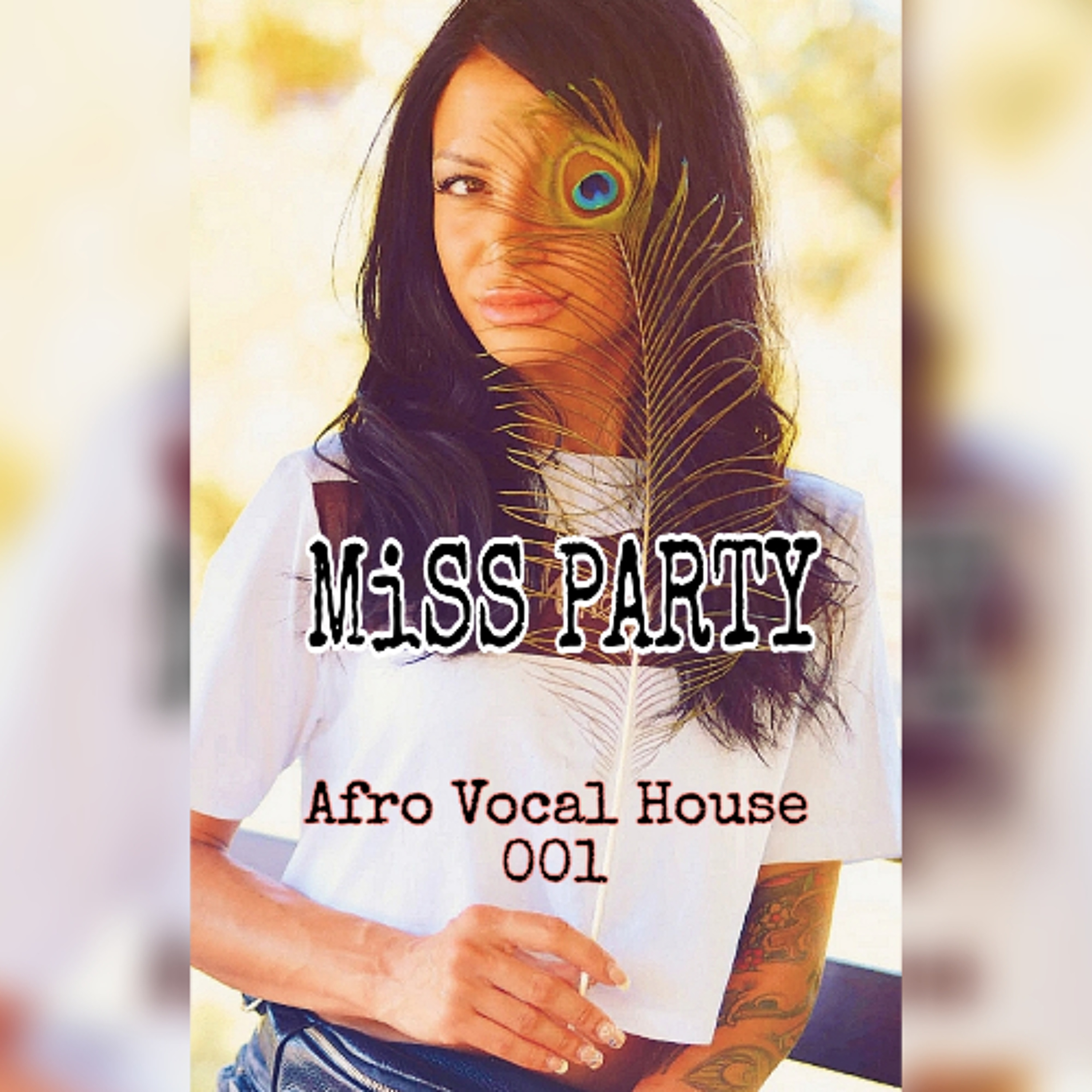 MiSS PARTY - Afro Vocal House 001 episode artwork