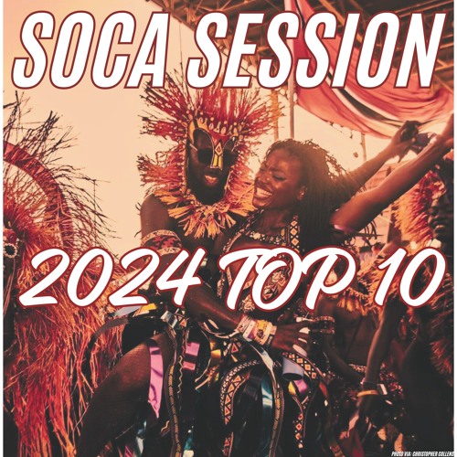 Soca 2024: Top 10 Best Soca Songs of 2024