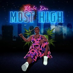Rubi Du - Most High EP