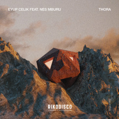 Eyup Celik - Thora (Feat. Nes Mburu)