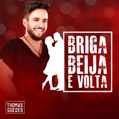Briga Beija e Volta