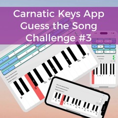 Carnatic Keys App - Guess the Song Challenge #3