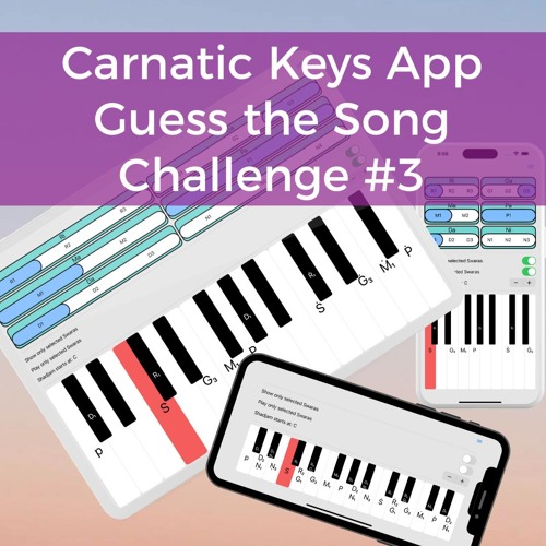 Carnatic Keys App - Guess the Song Challenge #3