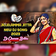 JILLELAMMA JITTA NEW FOLK DJ SONG REMIX BY DJ CHARAN BOLTHE .mp3