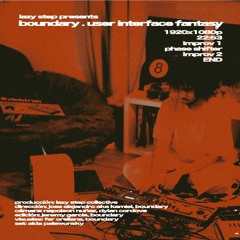 Boundary • User Interface Fantasy (Live Set)