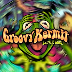 Groovy kermit 2021