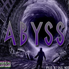 Abyss ft. MadMaxx (prod. by Earl Woodz)