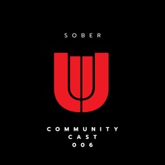 COMMUNITY CAST 006: SOBER