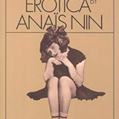 READ EPUB 📩 Little Birds: Erotica by Anaïs Nin [PDF EBOOK EPUB KINDLE]