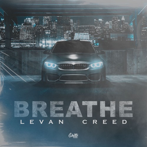 LEVAN CREED - Breathe