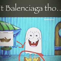 guys its Belenciaga