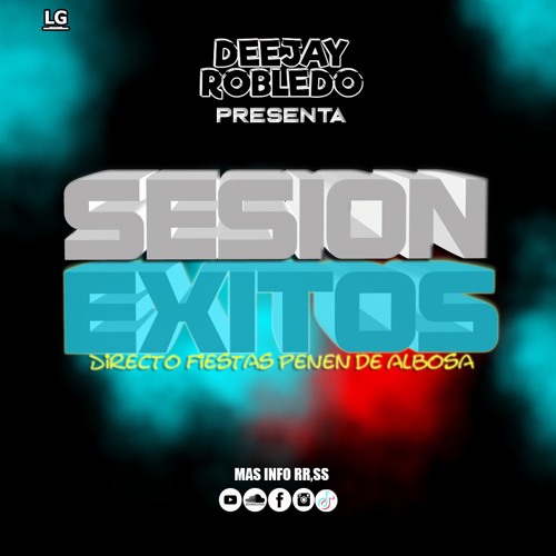 Stream SESION ÉXITOS DIRECTO FIESTAS PENEN DE ALBOSA by DjRobledo