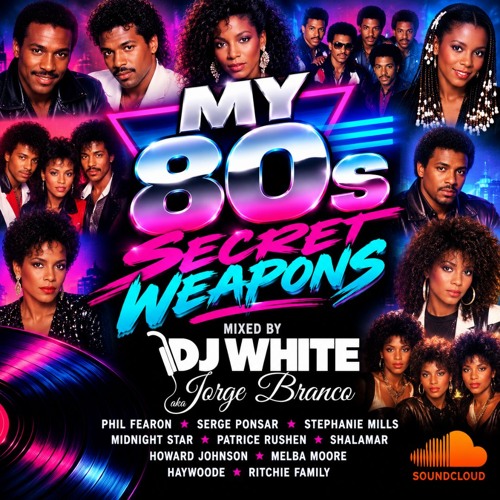 Stream My 80s Secret Weapons by Dj White aka Jorge Branco | Listen