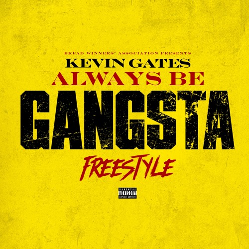Always Be Gangsta Freestyle