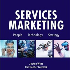 GET [EPUB KINDLE PDF EBOOK] Services Marketing: People, Technology, Strategy by  Joch