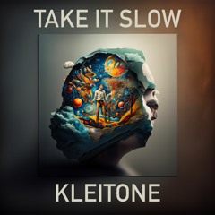Kleitone - Take It Slow