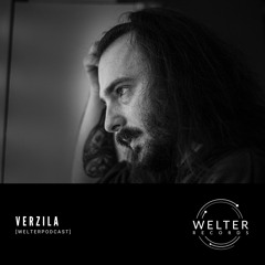 Welter Podcast with Verzila