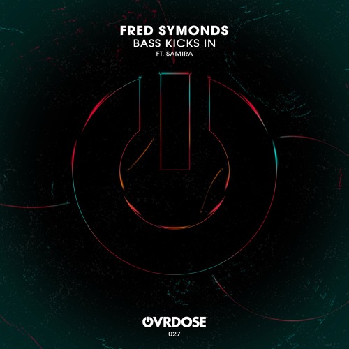 Fred Symonds - Bass Kicks In feat. Samira