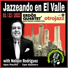 World Salsa Radio Jazeando En El Valle Vol 183
