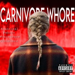 Carnivore whore
