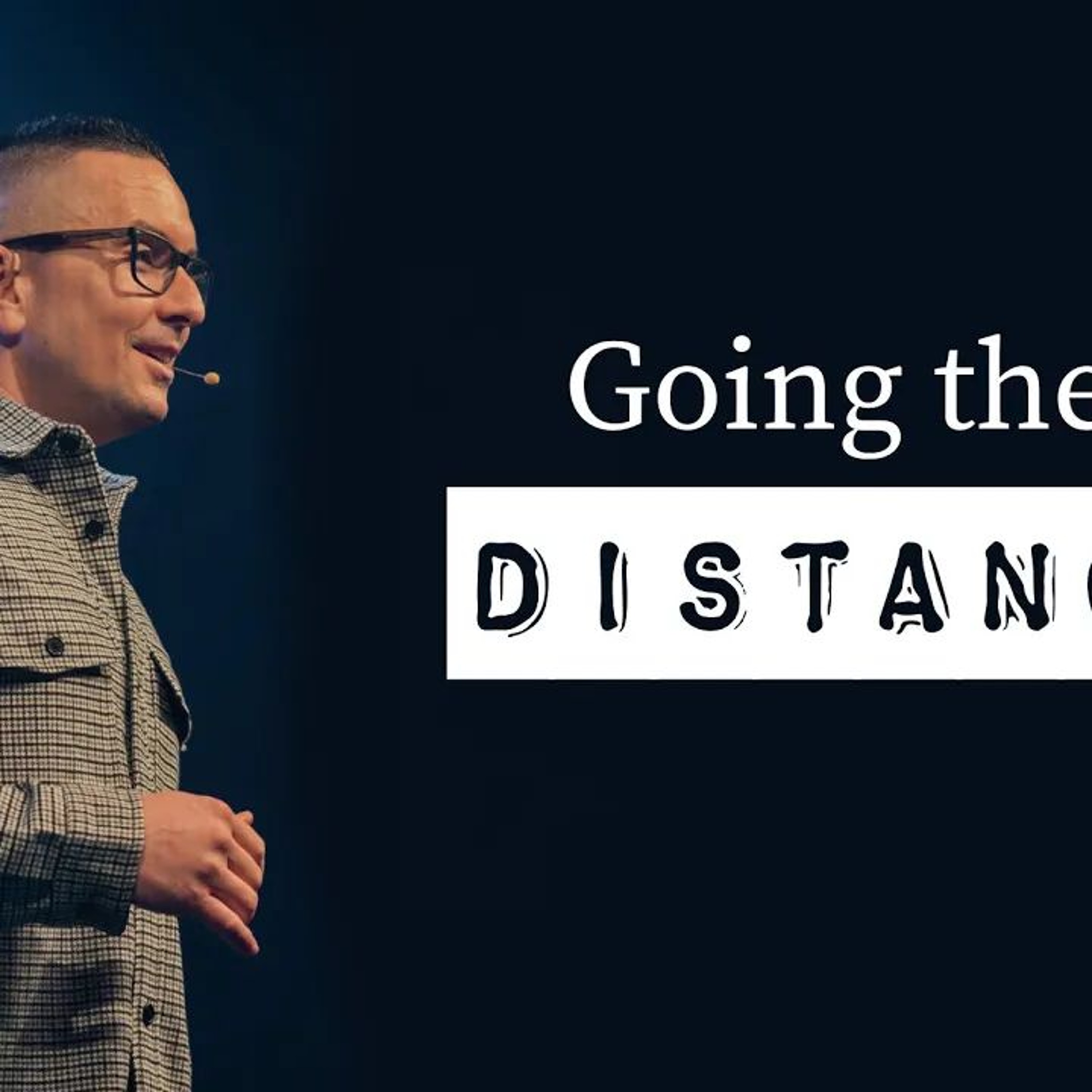 Going The Distance | Pastor Matt episode artwork