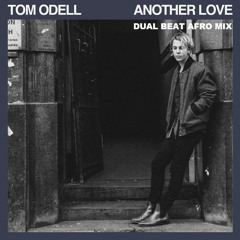Tom Odell - Another Love (Dual Beat Afro Mix) FILTERED FOR COPYRIGHT