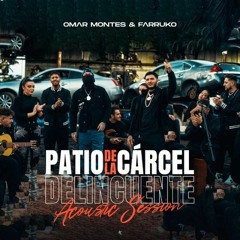 Omar Montes Ft Farruko - Patio De La Carcel  (Acustico)