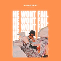He Wont Fail