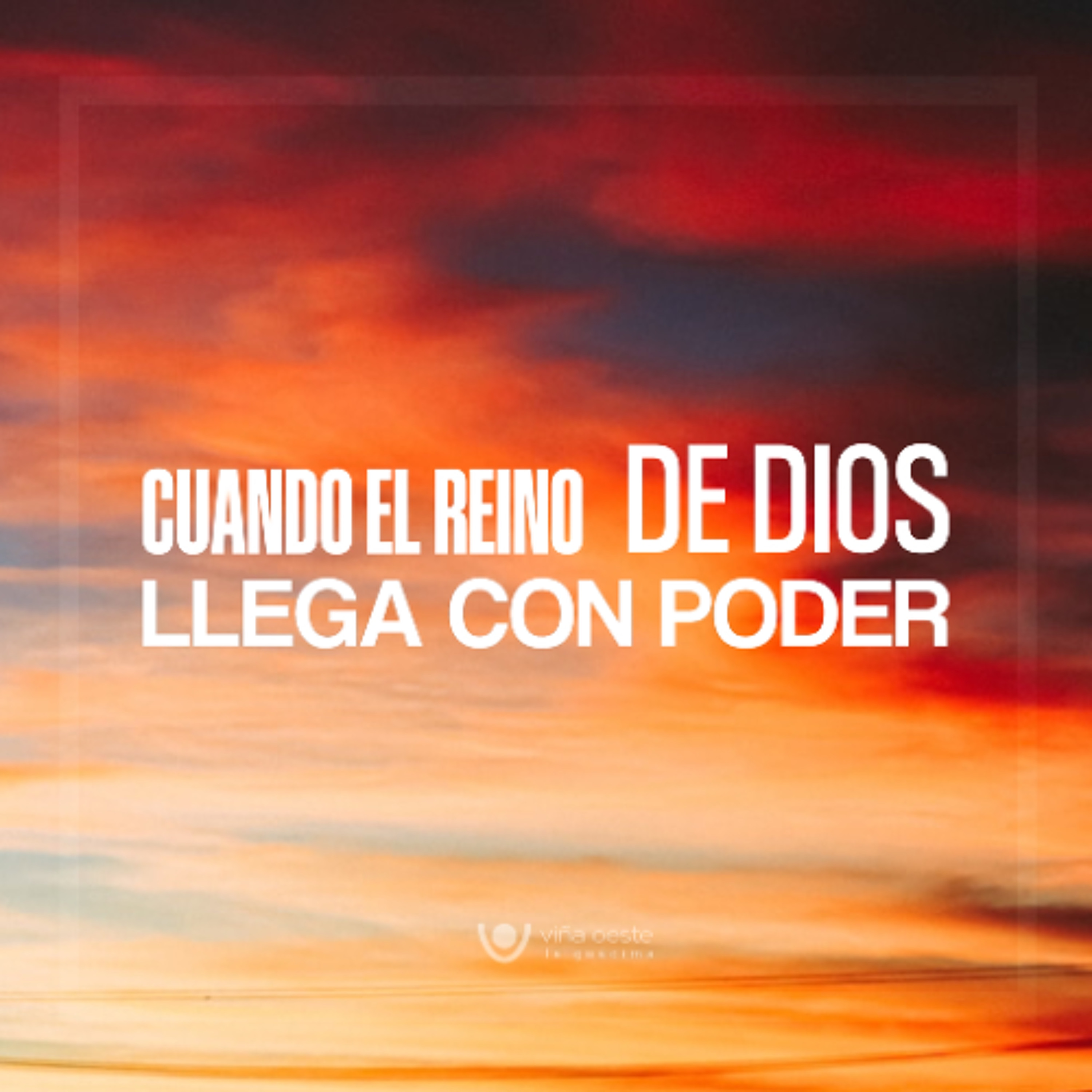 27-06-2026 - Cuando el Reino de Dios llega con Poder - Ronald Steinvorth episode artwork