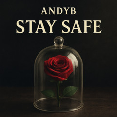 AndyB - Stay Safe (Radio Edit)
