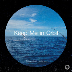 Keep Me in Orbit (SNR0003)