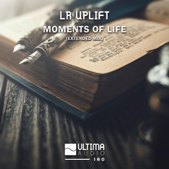 LR Uplift - Moments of Life (Extended Mix)