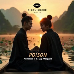 PREMIERE : Bisou Sucré : Poison (Extented mix) (Bisou Sucré Music)