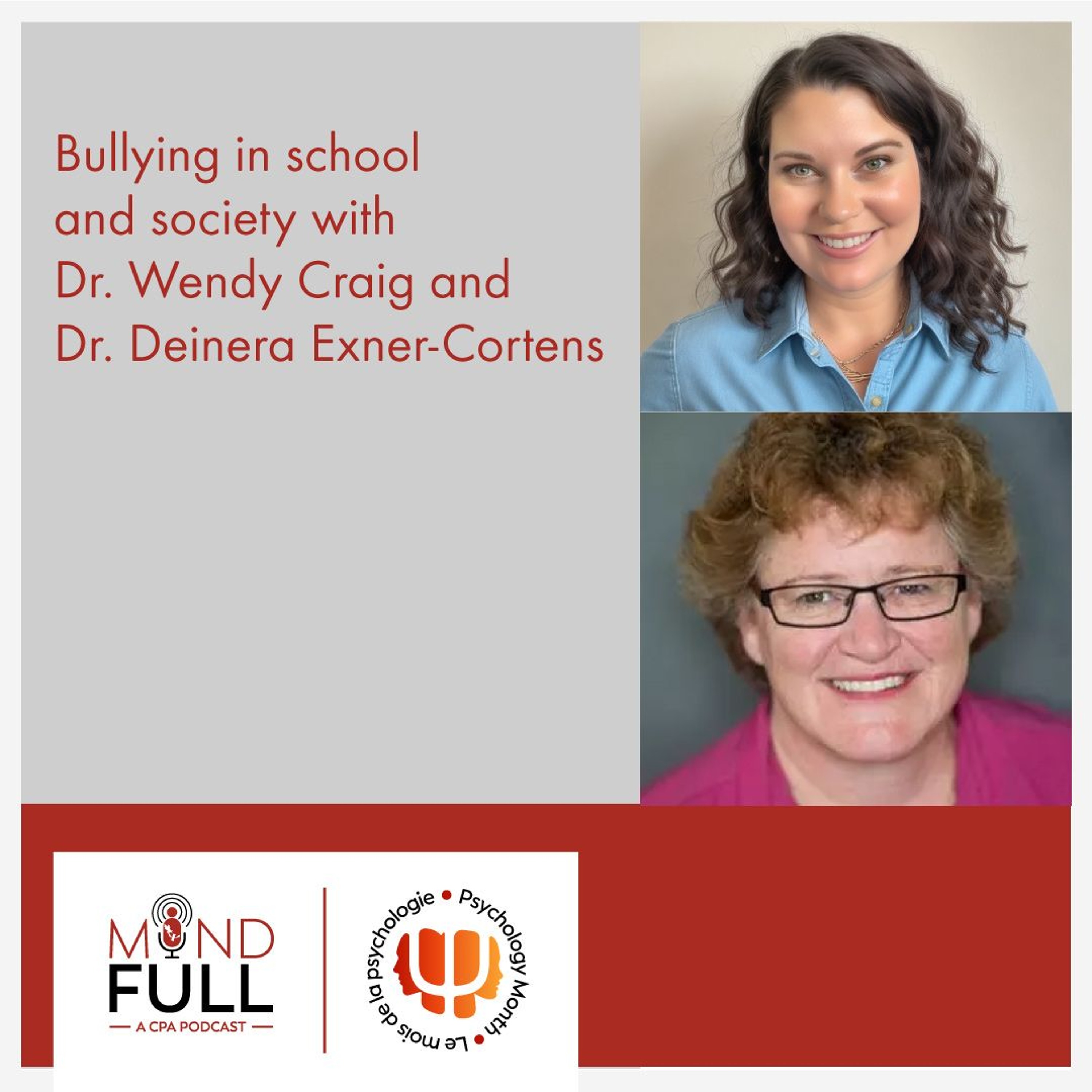 Psychology Month: Bullying in school and society with Dr. Wendy Craig and Dr. Deinera Exner-Cortens