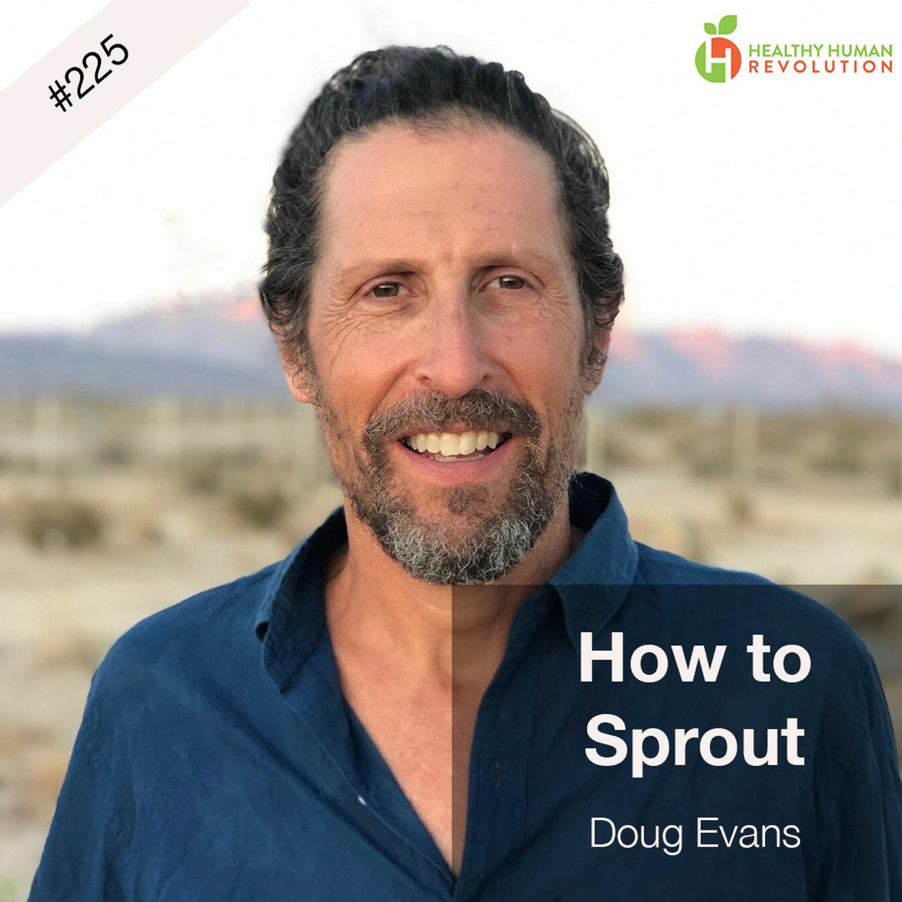 How to Sprout with Doug Evans
