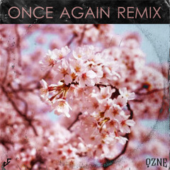 TF - Once Again (Ozne Remix)