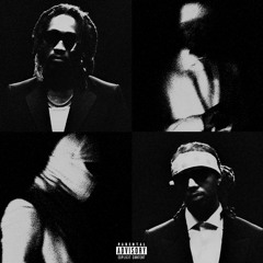 Future, Metro Boomin - WE STILL DON'T TRUST YOU [Leak](Part 2)(Album)(DELUXE)[Leak]