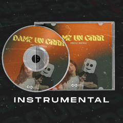 Fantomel, Kate Linn, Provi - Dame Un Grrr (Provi Extended Remix) (Instrumental)