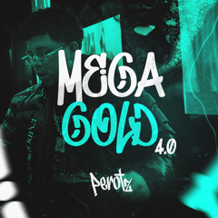 MEGA GOLD 4.0 [PEROTZ] O RETORNO😂