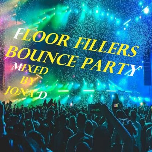 Stream Floor Filler Bounce Party ( Twitch Live Stream ) by Jona D