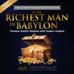 Sample Audio of The Richest Man in Babylon Narrated by Lumivox Publishing, LLC