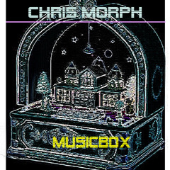 Chris Morph - Musicbox