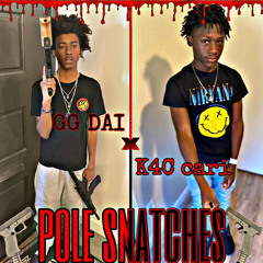 pole snatches K4CCARI x GGDAI
