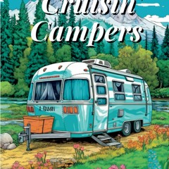 Download Ebook ❤ Cruisin' Campers: Coloring Stories on Wheels (<E.B.O.O.K. DOWNLOAD^>