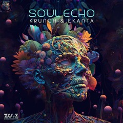 Krunch & Ekanta -Soul Echo