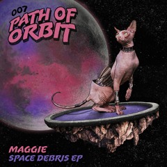 [POO007] Maggie - Space Debris EP