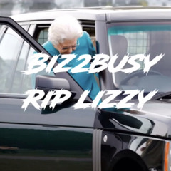 Biz2Busy - R.I.P Lizzy