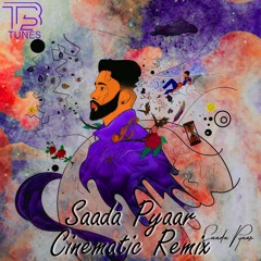AP Dhillon Saada Pyaar Cinematic Remix