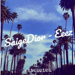 SaigeDior - Eeez .mp3