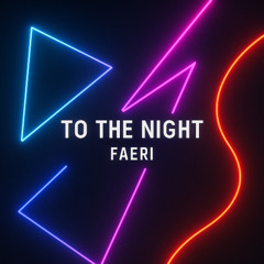 Faeri- To the Night